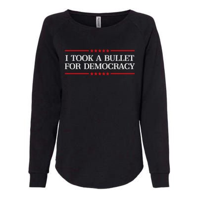 I Took A Bullet For Democracy Womens California Wash Sweatshirt