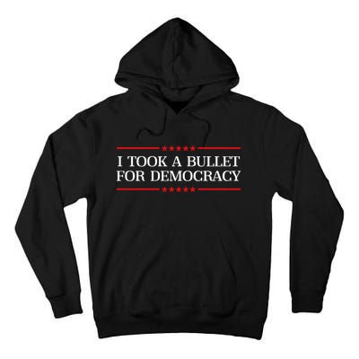 I Took A Bullet For Democracy Tall Hoodie