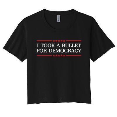 I Took A Bullet For Democracy Women's Crop Top Tee