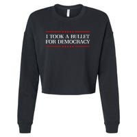 I Took A Bullet For Democracy Cropped Pullover Crew