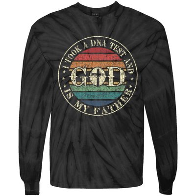 I Took A Dna Test And God Is My Father Vintage God Tie-Dye Long Sleeve Shirt