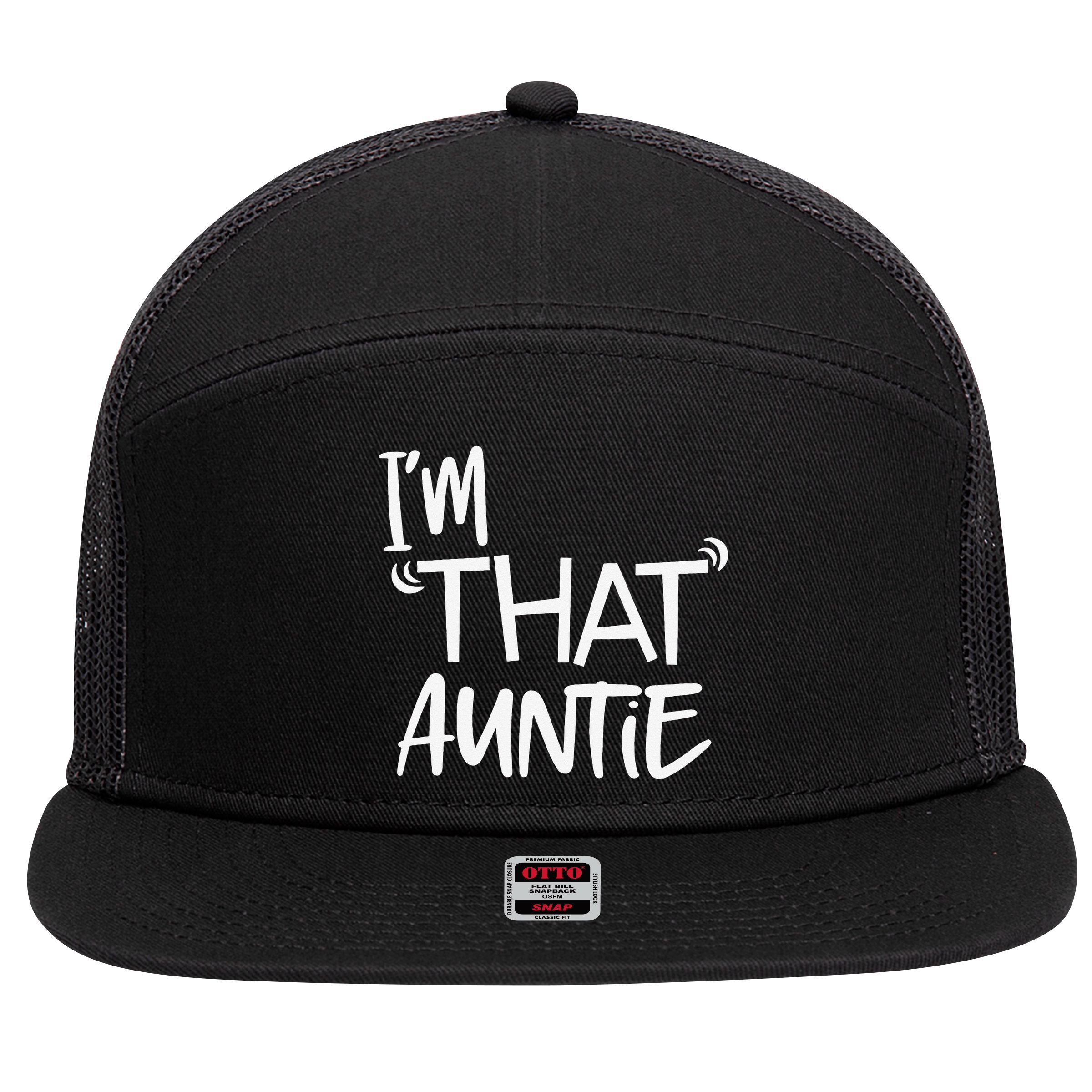 I'm That Auntie Funny Best Aunt 7 Panel Mesh Trucker Snapback Hat