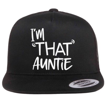 I'm That Auntie Funny Best Aunt Flatbill Hat