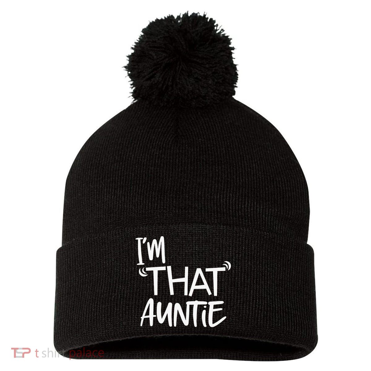 I'm That Auntie Funny Best Aunt Pom Pom 12in Knit Beanie
