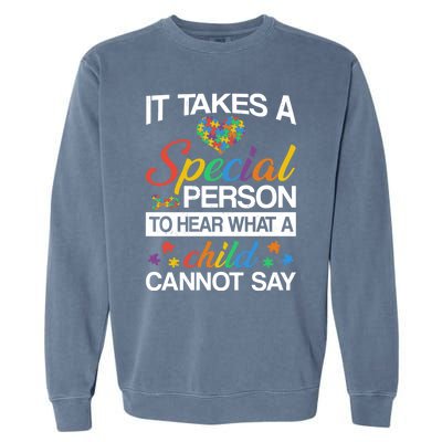 It Takes A Special Person To Hear Autism Awareness Puzzles Gift Garment-Dyed Sweatshirt