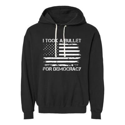 I Took A Bullet For Democracy Garment-Dyed Fleece Hoodie