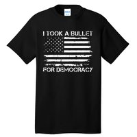 I Took A Bullet For Democracy Tall T-Shirt