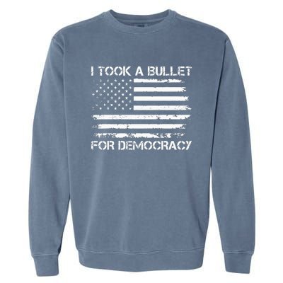 I Took A Bullet For Democracy Garment-Dyed Sweatshirt