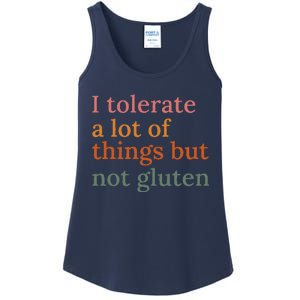 I Tolerate A Lot Of Things But Not Gluten Ladies Essential Tank