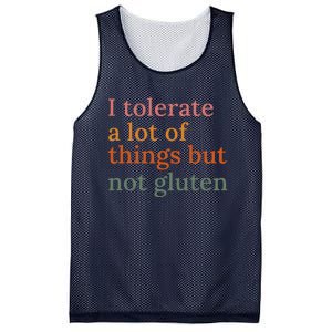 I Tolerate A Lot Of Things But Not Gluten Mesh Reversible Basketball Jersey Tank