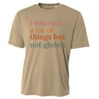 I Tolerate A Lot Of Things But Not Gluten Cooling Performance Crew T-Shirt