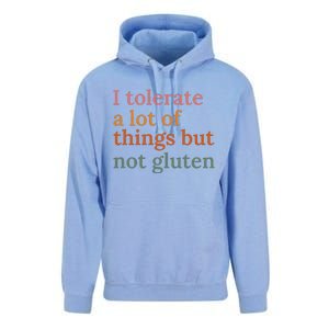 I Tolerate A Lot Of Things But Not Gluten Unisex Surf Hoodie