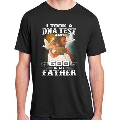 I Took A Dna Test And God Is My Father Adult ChromaSoft Performance T-Shirt