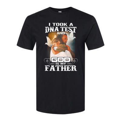 I Took A Dna Test And God Is My Father Softstyle CVC T-Shirt