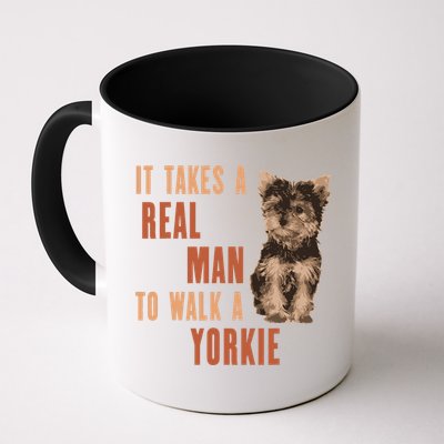 It Takes A REAL MAN To Walk A Yorkie Funny Dog Lover Mug