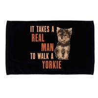 It Takes A REAL MAN To Walk A Yorkie Funny Dog Lover Microfiber Hand Towel