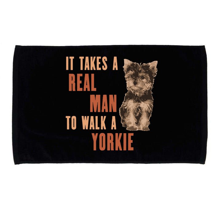 It Takes A REAL MAN To Walk A Yorkie Funny Dog Lover Microfiber Hand Towel