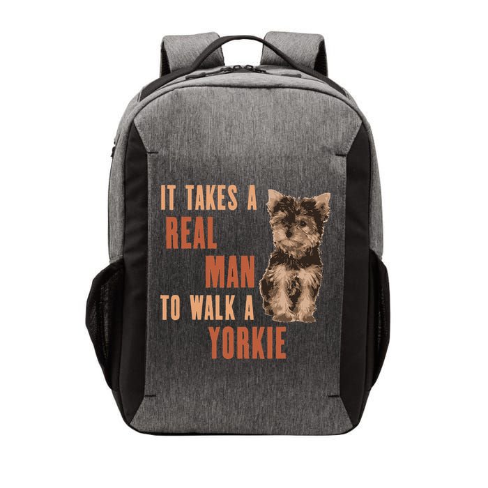 It Takes A REAL MAN To Walk A Yorkie Funny Dog Lover Vector Backpack