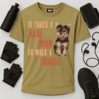 It Takes A REAL MAN To Walk A Yorkie Funny Dog Lover Performance Shirt