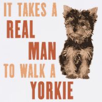 It Takes A REAL MAN To Walk A Yorkie Funny Dog Lover Garment-Dyed Sweatshirt