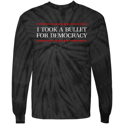 I Took A Bullet For Democracy Expresident Saying Election Tie-Dye Long Sleeve Shirt