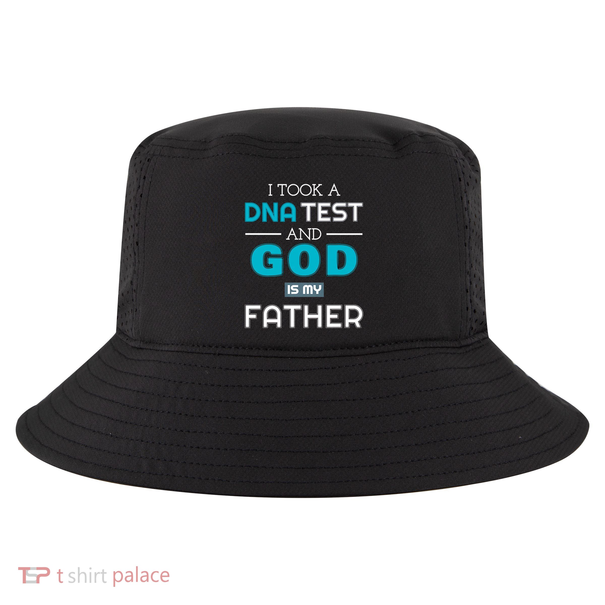 I Took A Dna Test And God Is My Father Cool Comfort Performance Bucket Hat