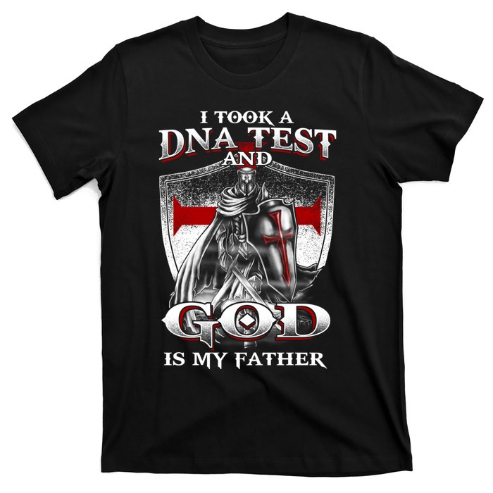 I Took A Dna Test And God Is My Father Christian Templar T-Shirt