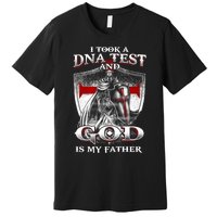 I Took A Dna Test And God Is My Father Christian Templar Premium T-Shirt