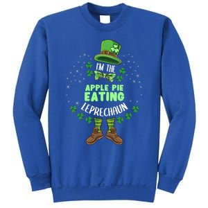 Im The Apple Pie Eating Leprechaun St Patricks Day Great Gift Sweatshirt