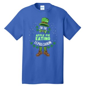 Im The Apple Pie Eating Leprechaun St Patricks Day Great Gift Tall T-Shirt