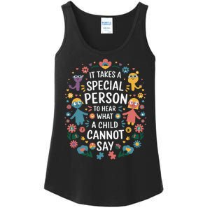 It Takes A Special Person To Hear What A Child CanT Say Ladies Essential Tank