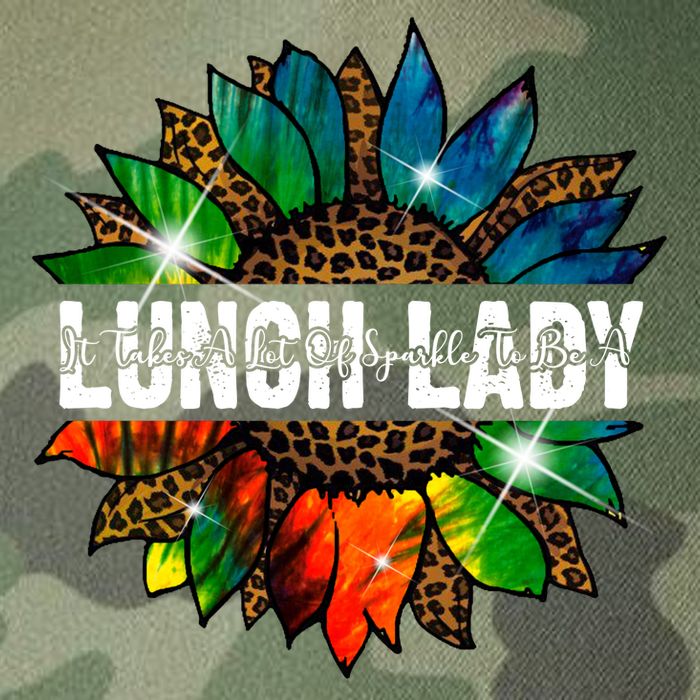 It Takes A Lot Of Sparkle To Be A Lunch Lady Legacy Tie Dye Trucker Hat