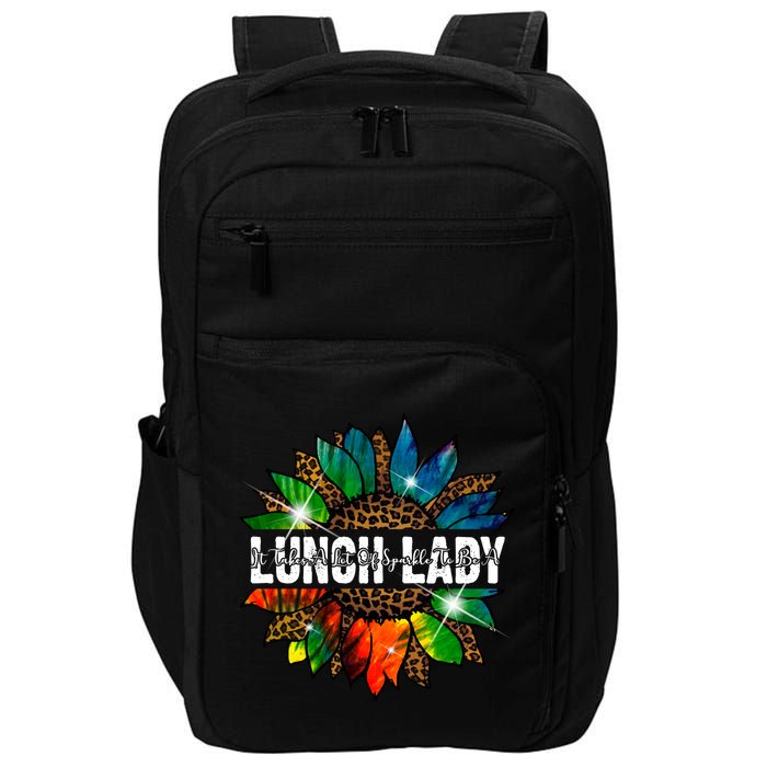 It Takes A Lot Of Sparkle To Be A Lunch Lady Impact Tech Backpack