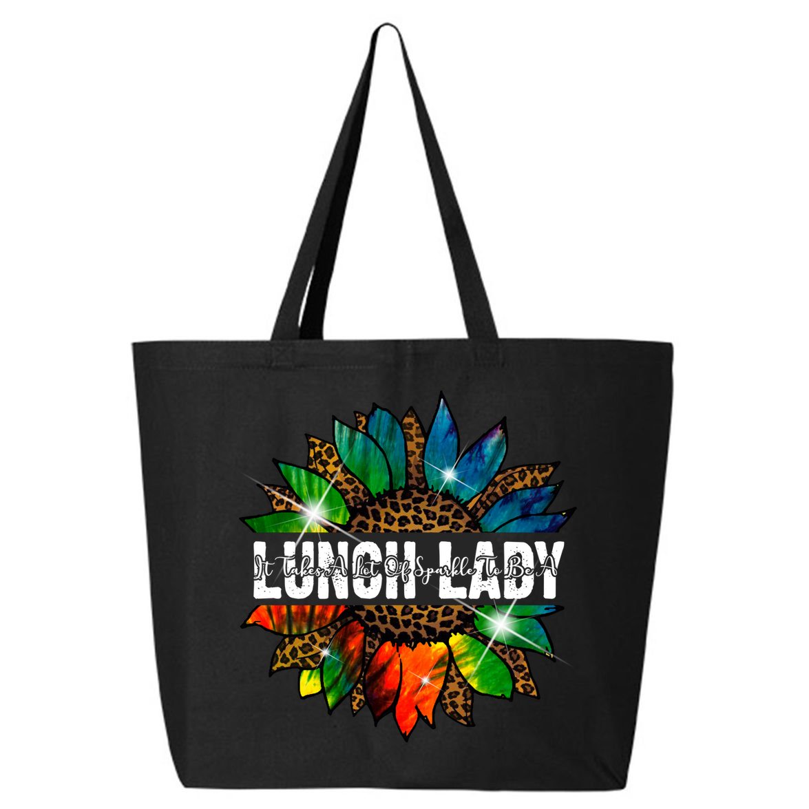 It Takes A Lot Of Sparkle To Be A Lunch Lady 25L Jumbo Tote