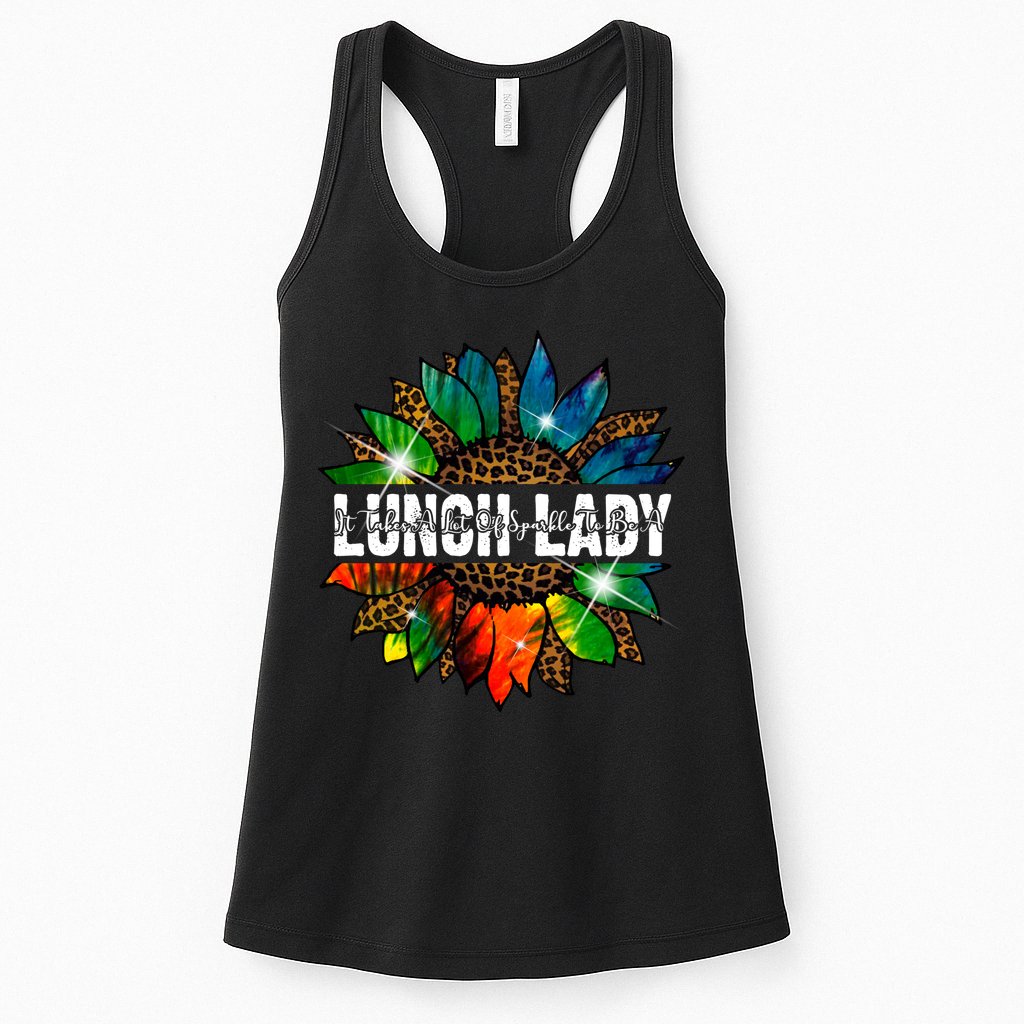 It Takes A Lot Of Sparkle To Be A Lunch Lady Womens Tank Top