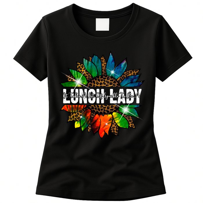 It Takes A Lot Of Sparkle To Be A Lunch Lady Womens T-Shirt