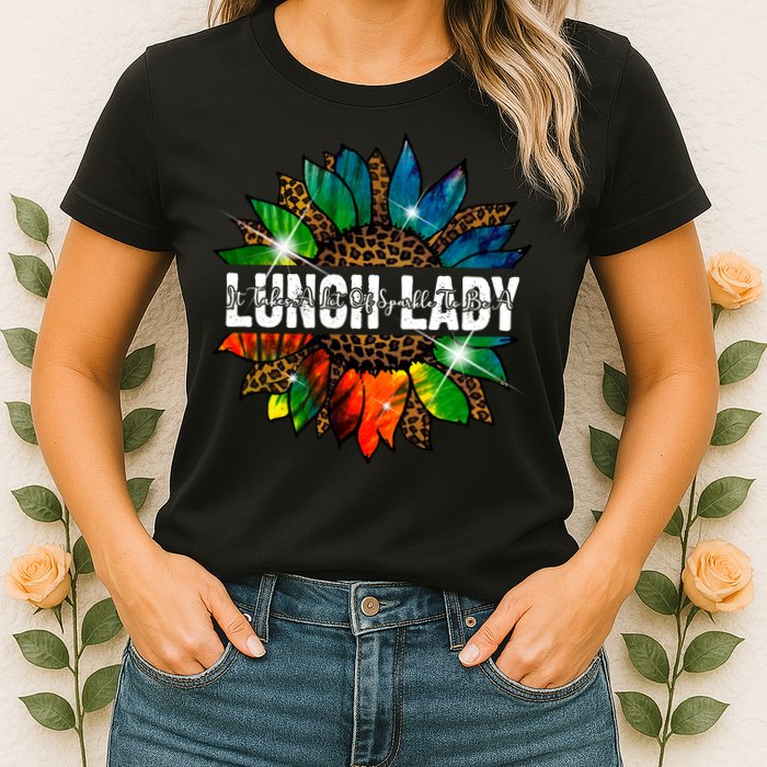It Takes A Lot Of Sparkle To Be A Lunch Lady Womens T-Shirt