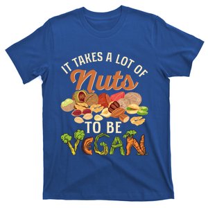 It Takes A Lot Of Nuts To Be Vegan Funny Veganism Veggie Cool Gift T-Shirt