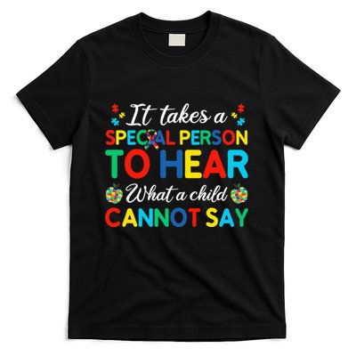 It Takes A Special Person To Hear What A Child Cannot Say T-Shirt