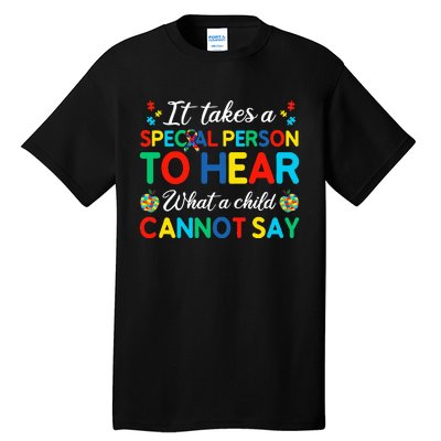 It Takes A Special Person To Hear What A Child Cannot Say Tall T-Shirt