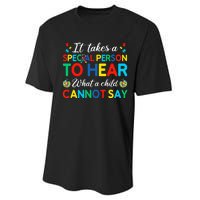 It Takes A Special Person To Hear What A Child Cannot Say Performance Sprint T-Shirt