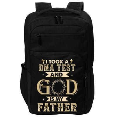 I Took A DNA Test And God Is My Father Christian Religious Impact Tech Backpack