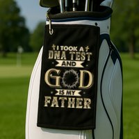 I Took A DNA Test And God Is My Father Christian Religious Golf Towel