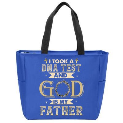 I Took A DNA Test And God Is My Father Christian Religious Zip Tote Bag