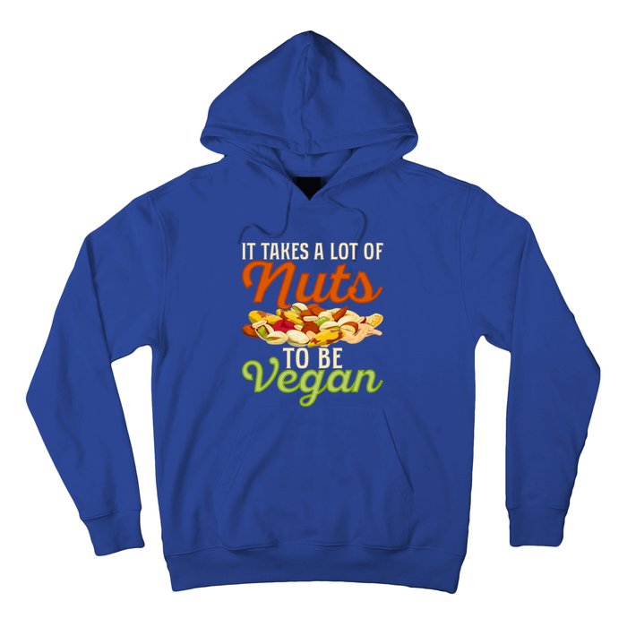 It Takes A Lot Of Nuts To Be Vegan Veggie Funny Veganism Cute Gift Hoodie