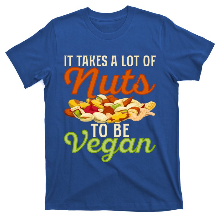 It Takes A Lot Of Nuts To Be Vegan Veggie Funny Veganism Cute Gift T-Shirt