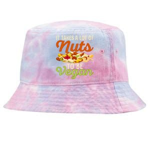 It Takes A Lot Of Nuts To Be Vegan Veggie Funny Veganism Cute Gift Tie-Dyed Bucket Hat