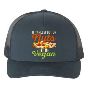 It Takes A Lot Of Nuts To Be Vegan Veggie Funny Veganism Cute Gift Yupoong Adult 5-Panel Trucker Hat