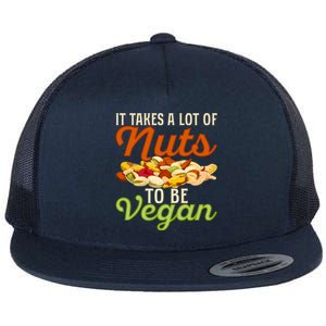 It Takes A Lot Of Nuts To Be Vegan Veggie Funny Veganism Cute Gift Flat Bill Trucker Hat