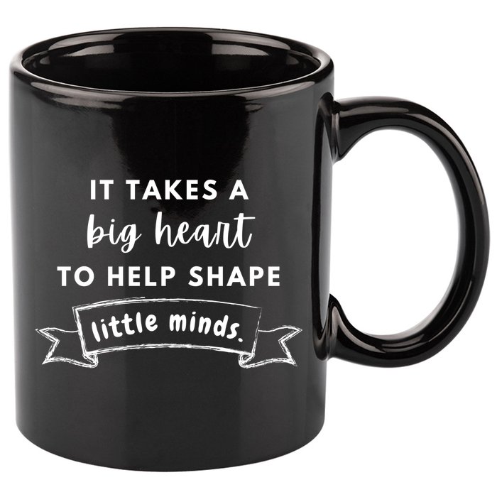 It Takes A Big Heart To Help Shape Little Minds Cute Teacher Gift 11oz C Handle Ceramic Mug